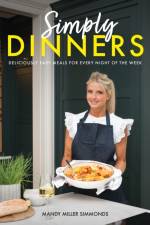 Simply Dinners af Mandy Miller Simmonds