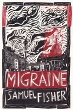 Migraine af Samuel Fisher