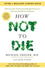How Not to Die - Tenth Anniversary Edition af Michael Greger