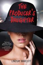 The Producer's Daughter af Lindsay Marcott