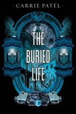 The Buried Life: Recoletta Book 1 af Carrie Patel