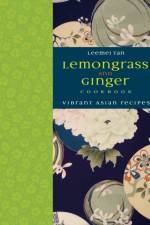 Lemongrass and Ginger Cookbook af Leemei Tan