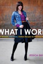 What I Wore: Four Seasons, One Closet, Endless Recipes for Personal Style af Jessica Quirk
