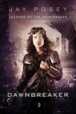 DAWNBREAKER af Jay Posey
