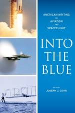INTO THE BLUE AMER WRITING ON af Joseph J. Corn
