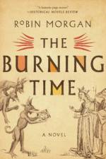 The Burning Time af Robin Morgan