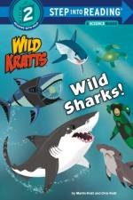 WILD SHARKS (WILD KRATTS) af Chris Kratt