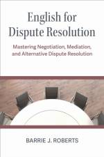 English for Dispute Resolution af Barrie J Roberts