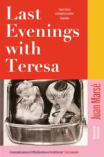 Last Evenings with Teresa af Juan Marse