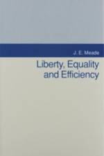Liberty, Equality, and Efficiency af James E Meade