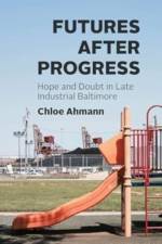 Futures after Progress af Chloe Ahmann