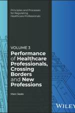 Performance of Healthcare Professionals, Crossing Borders and New Professions, Volume 3 af Marc (University of Cumbria