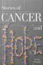 Stories of Cancer and Hope af Kevin Donaghy