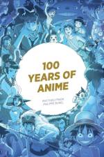 100 Years of Anime af Matthieu Pinon