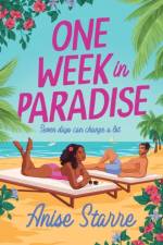 One Week in Paradise af Anise Starre