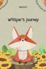 Whisper’s Journey af Noor Bint Asem