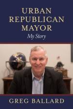 Urban Republican Mayor af Greg Ballard