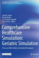 Comprehensive Healthcare Simulation: Geriatric Simulation