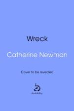 Wreck af Catherine Newman
