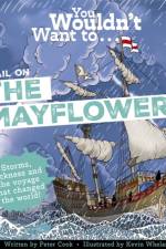 You Wouldn't Want to Sail on the Mayflower! af Peter Cook