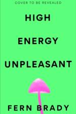 High Energy Unpleasant af Fern Brady
