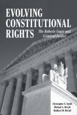 Evolving Constitutional Rights af Christopher E. Smith