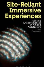 Site-Reliant Immersive Experiences af Dr Liana (Buckinghamshire New University Psarologaki