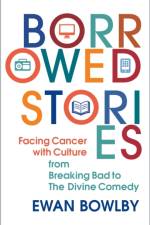 Borrowed Stories af Ewan Bowlby