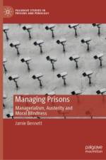 Managing Prisons af Jamie Bennett