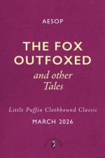 The Fox Outfoxed and Other Tales af Aesop