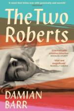 The Two Roberts af Damian Barr