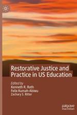 Restorative Justice and Practice in US Education