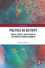 Politics as Activity af Katarina Sjoblom