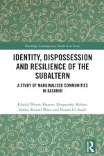 Identity, Dispossession and Resilience of the Subaltern af Khalid Wasim Hassan