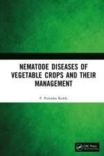 Nematode Diseases of Vegetable Crops and their Management af P. Parvatha Reddy
