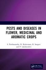 Pests and Diseases in Flower, Medicinal and Aromatic Crops af S. Parthasarathy