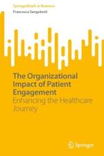 The Organizational Impact of Patient Engagement af Francesca Sanguineti