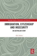 Immigration, Citizenship and Insecurity af Heli (Monash University Askola