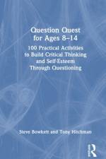 Question Quest for Ages 8-14 af Steve (Educational Consultant Bowkett