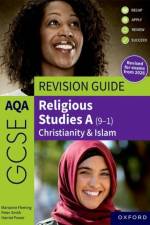 AQA GCSE Religious Studies A: AQA GCSE Religious Studies A (9-1): Christianity & Islam Revision Guide af Peter Smith