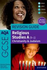 AQA GCSE Religious Studies A (9-1): Christianity & Judaism Revision Guide af Peter Smith