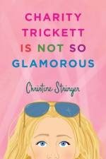 Charity Trickett Is Not So Glamorous af Christine Stringer