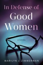 In Defense of Good Women af Marilyn J. Zimmerman