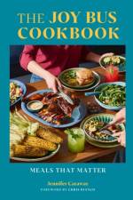 The Joy Bus Cookbook af Jennifer Caraway