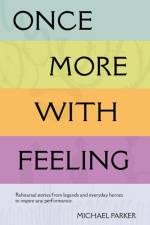 Once More With Feeling af Michael Parker