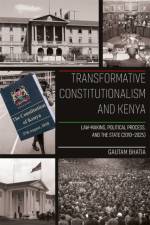 Transformative Constitutionalism and Kenya af Dr Gautam Bhatia