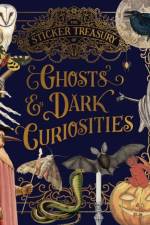 The Sticker Treasury of Ghosts & Dark Curiosities