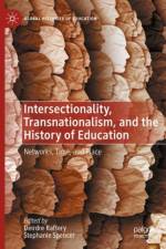Intersectionality, Transnationalism, and the History of Education