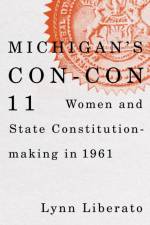 Michigan's Con-Con 11 af Lynn Liberato