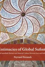 Intimacies of Global Sufism